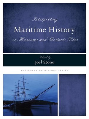 cover image of Interpreting Maritime History at Museums and Historic Sites